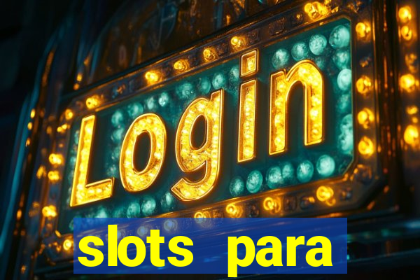 slots para m谩quinas de frutas