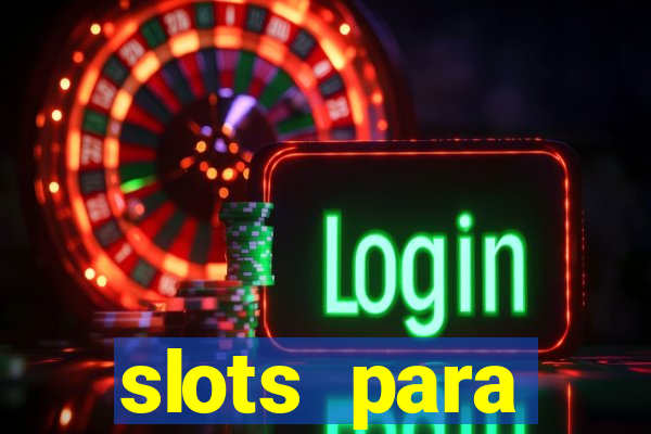 slots para m谩quinas de frutas