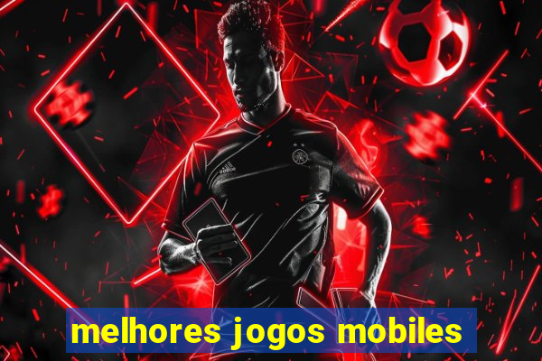 melhores jogos mobiles