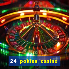 24 pokies casino sister sites