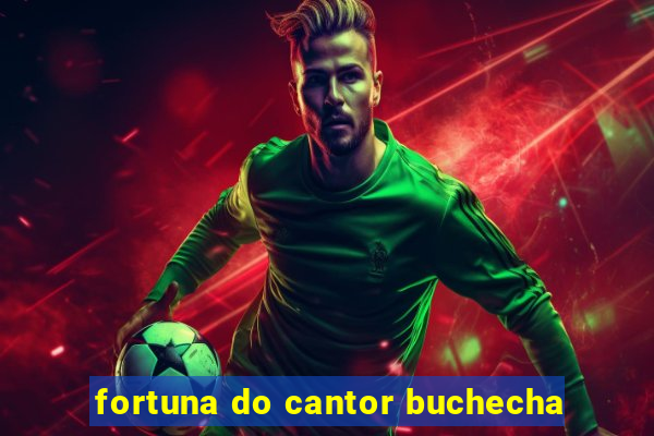 fortuna do cantor buchecha