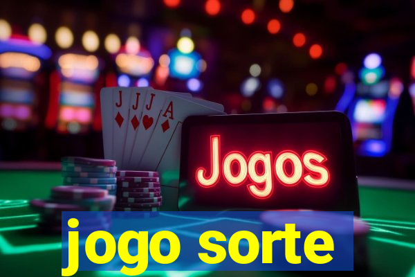 jogo sorte