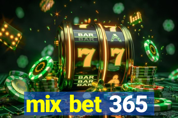 mix bet 365