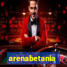 arenabetania