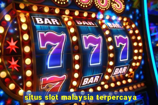 situs slot malaysia terpercaya