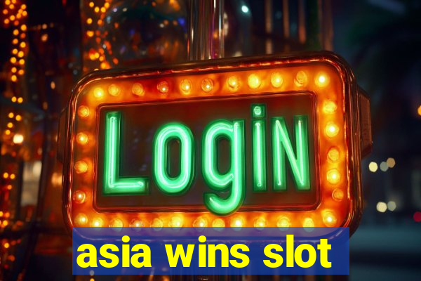 asia wins slot