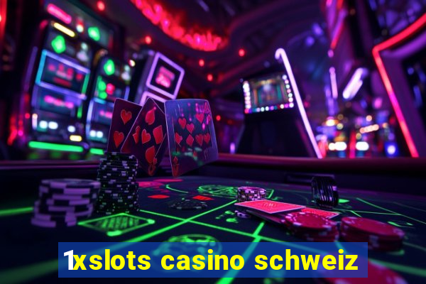 1xslots casino schweiz