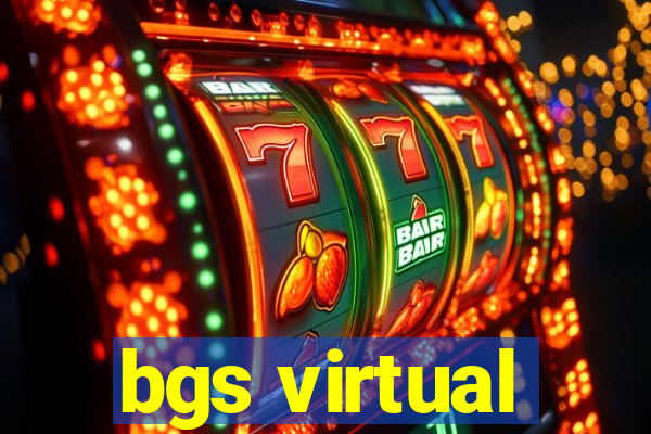 bgs virtual