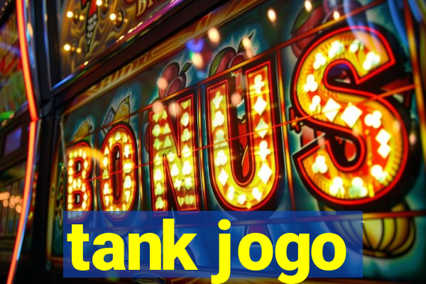 tank jogo