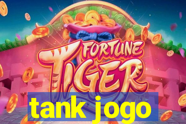 tank jogo