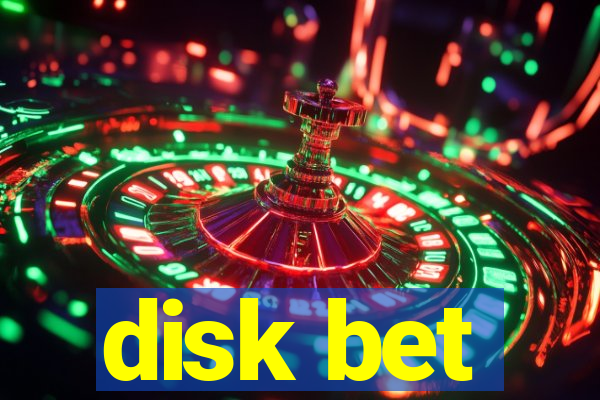 disk bet