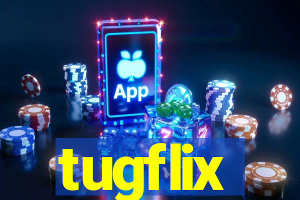 tugflix