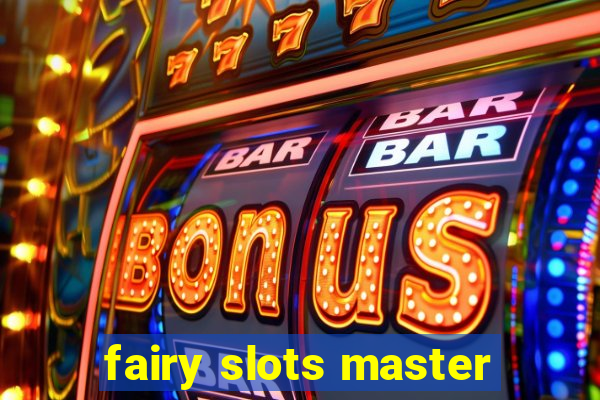 fairy slots master