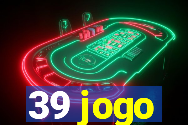 39 jogo