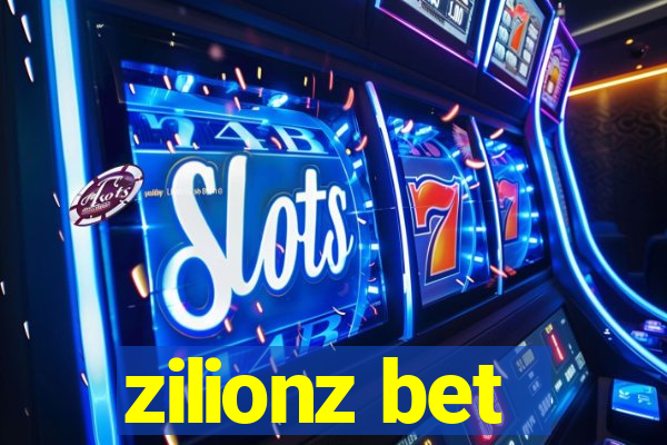 zilionz bet