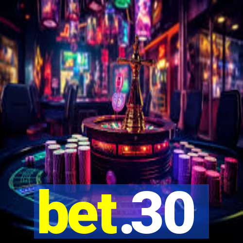 bet.30