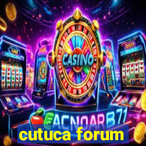 cutuca forum