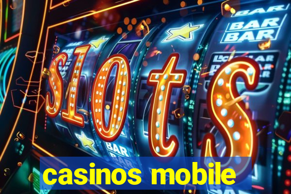 casinos mobile