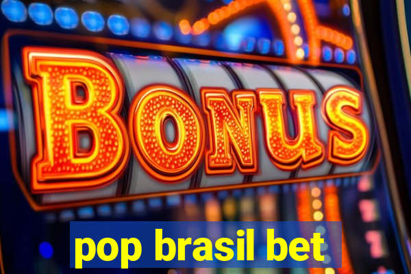 pop brasil bet