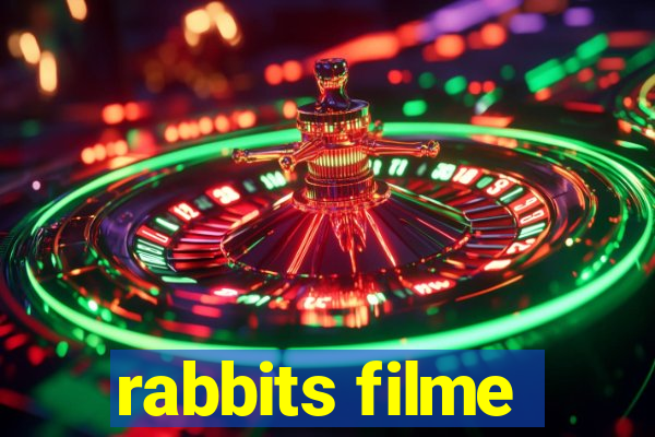 rabbits filme