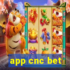 app cnc bet