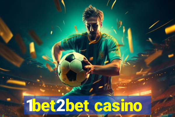 1bet2bet casino