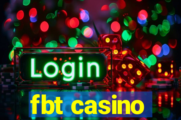 fbt casino