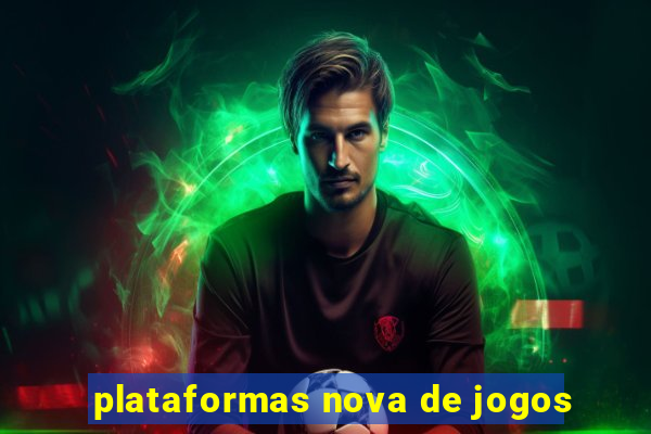 plataformas nova de jogos