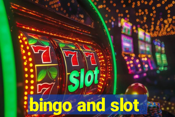 bingo and slot