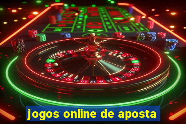 jogos online de aposta