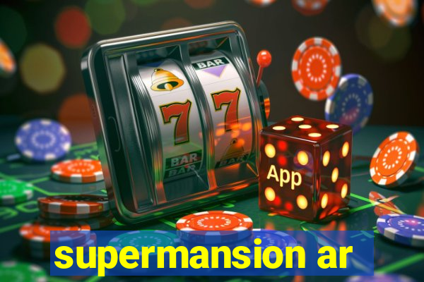 supermansion ar