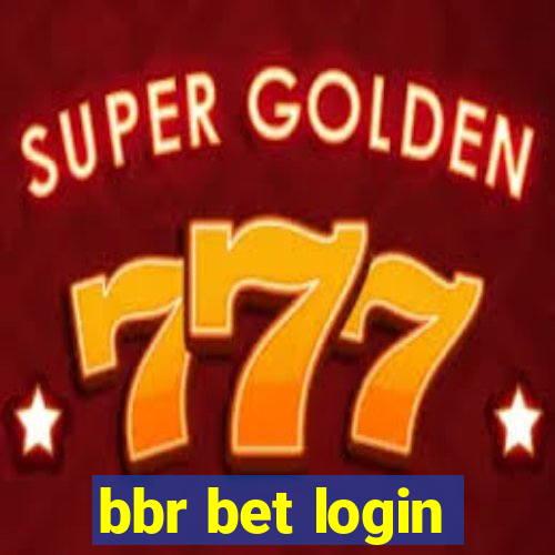 bbr bet login