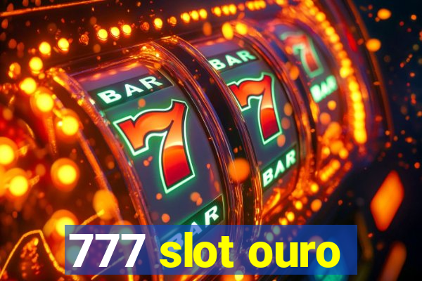 777 slot ouro