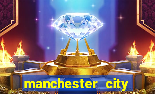 manchester city escala??o hoje