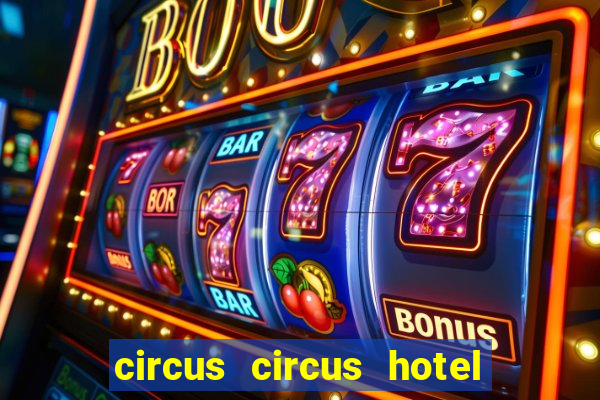 circus circus hotel and casino resort fee