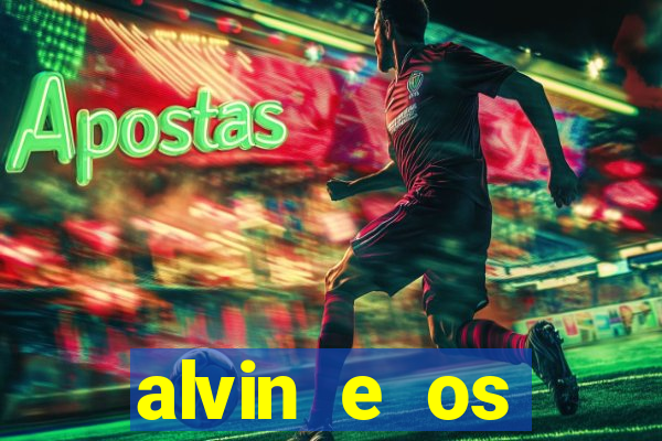 alvin e os esquilos 5 2024