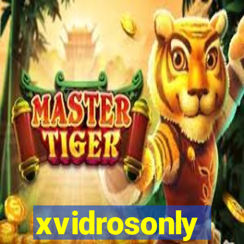 xvidrosonly