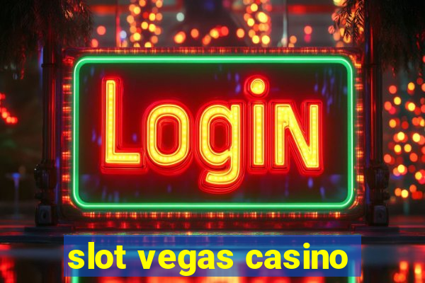 slot vegas casino