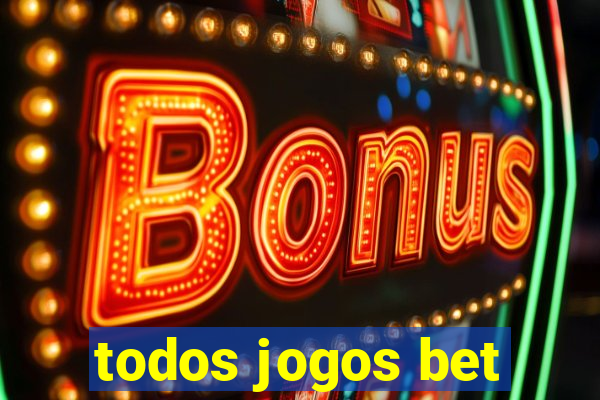 todos jogos bet