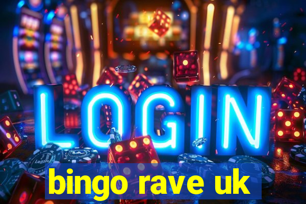 bingo rave uk