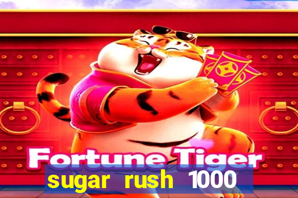 sugar rush 1000 demo slot