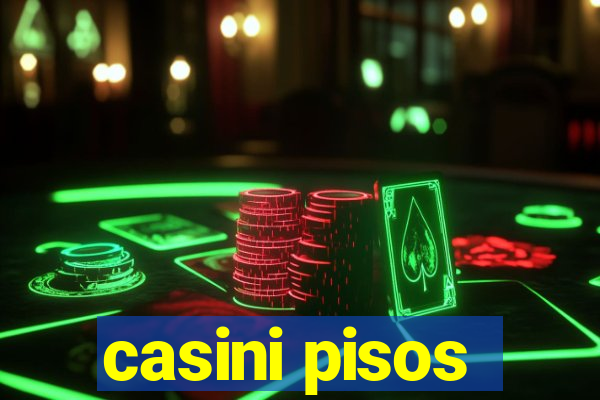 casini pisos