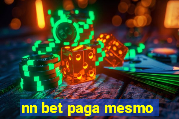 nn bet paga mesmo