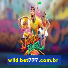 wild bet777.com.br