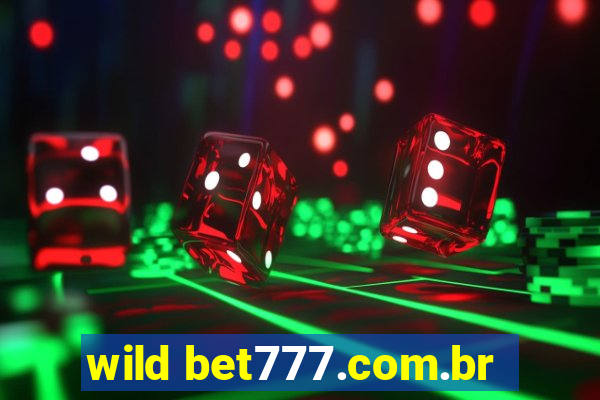 wild bet777.com.br