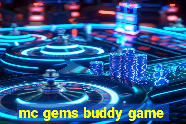 mc gems buddy game