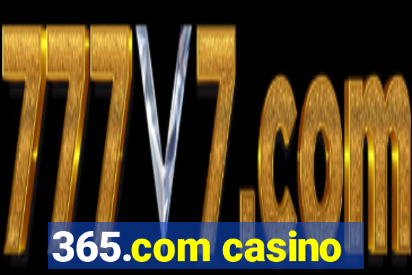 365.com casino