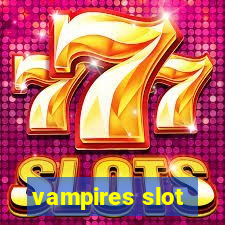 vampires slot