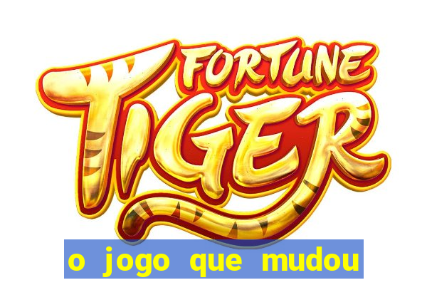 o jogo que mudou a hist贸ria torrent