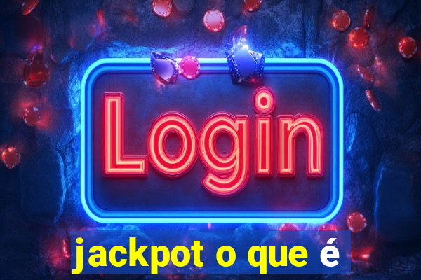 jackpot o que é